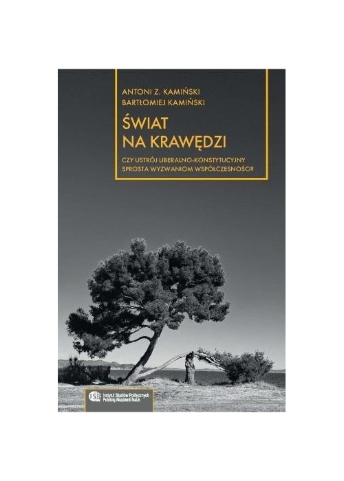 Świat na krawędzi: Czy ustrój liberalno..