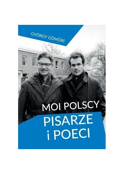 Moi polscy pisarze i poeci