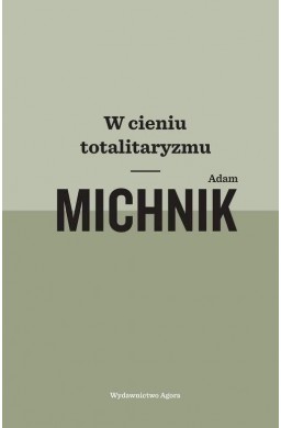 W cieniu totalitaryzmu