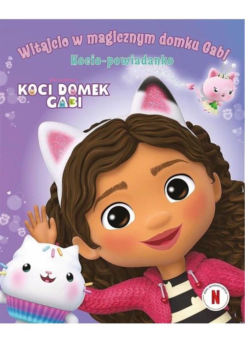 Koci Domek Gabi. Witajcie w magicznym domku Gabi!