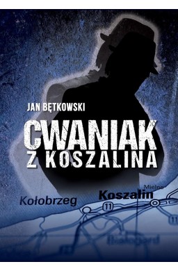 Cwaniak z Koszalina