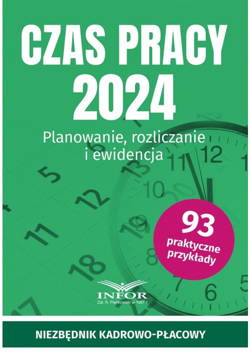 Czas pracy 2024. Planowanie, rozliczanie...