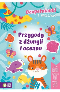 Uzupełnianki z naklejkami. Przygody z dżungli..