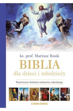 Biblia dla dzieci i młodzieży ilustrowana