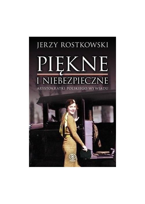 Piękne i niebezpieczne. Arystokratki polskiego..