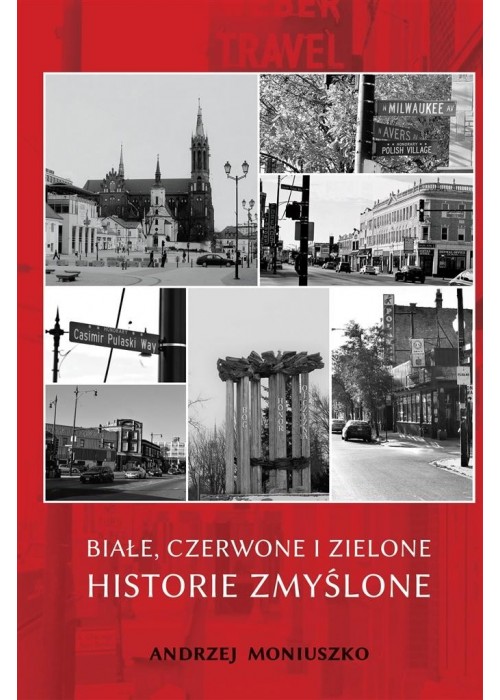 Białe, czerwone i zielone historie zmyślone