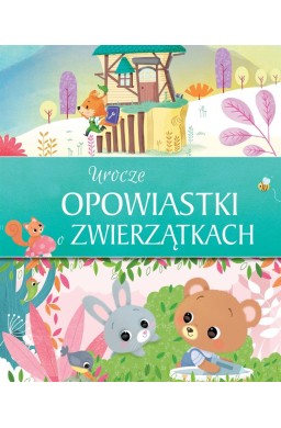 Urocze opowiastki o zwierzątkach