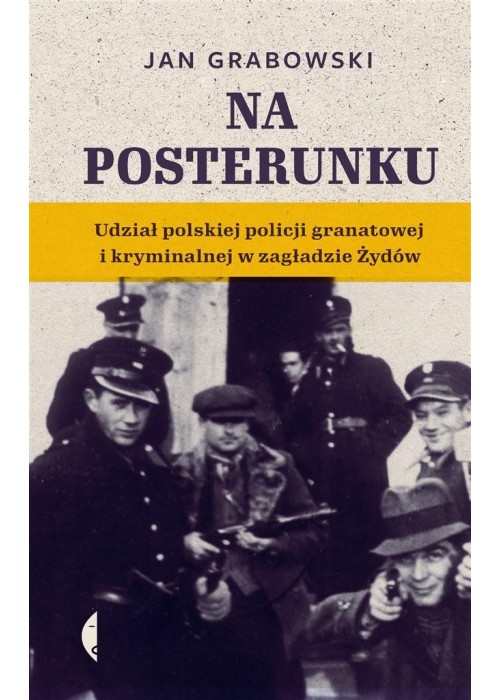 Na posterunku. Udział polskiej policji...