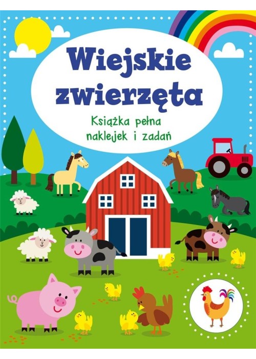 Wiejskie zwierzęta. Książka pełna naklejek i zadań