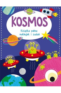 Kosmos. Książka pełna naklejek i zadań