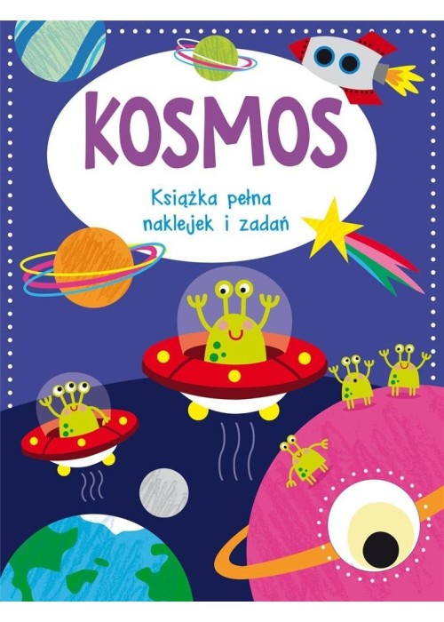 Kosmos. Książka pełna naklejek i zadań