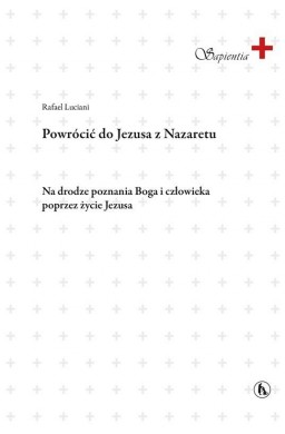 Powrócić do Jezusa z Nazaretu