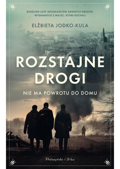 Rozstajne drogi. Nie ma powrotu do domu