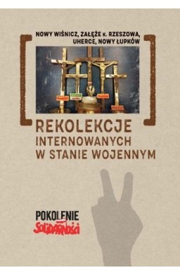 Rekolekcje internowanych w stanie wojennym