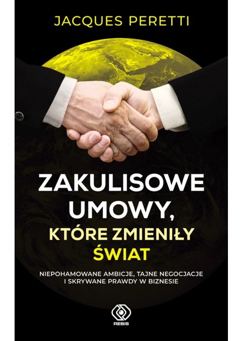 Zakulisowe umowy, które zmieniły świat