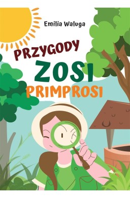 Przygody Zosi Primprosi