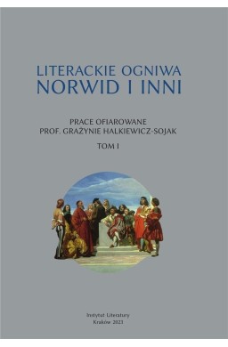 Literackie ogniwa. Norwid i inni