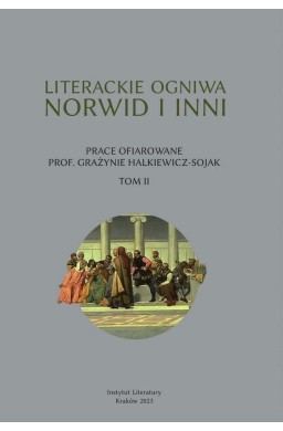 Literackie ogniwa. Norwid i inni