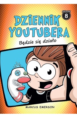 Dziennik Youtubera. Będzie się działo