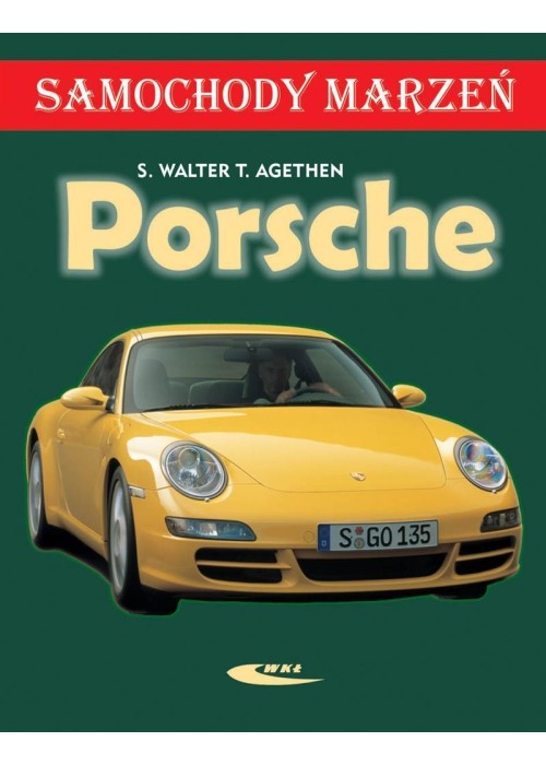 Porsche. Samochody marzeń