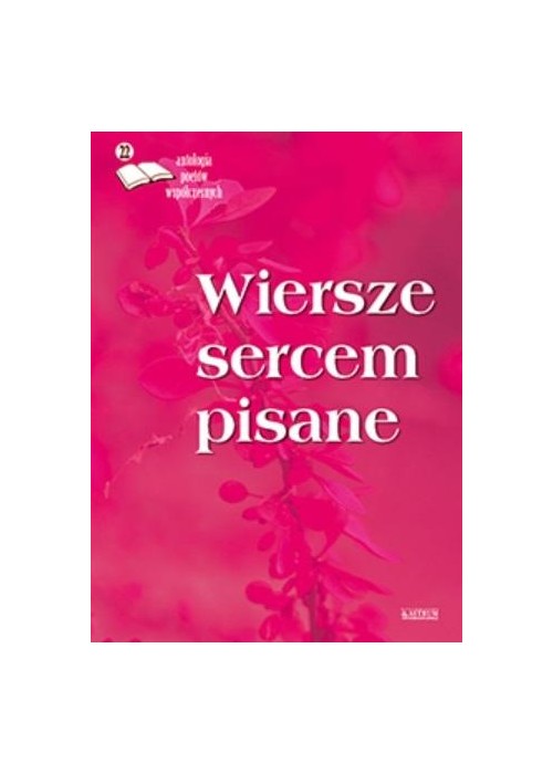 Wiersze sercem pisane 22