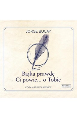 Bajka prawdę Ci powie... o Tobie audiobook