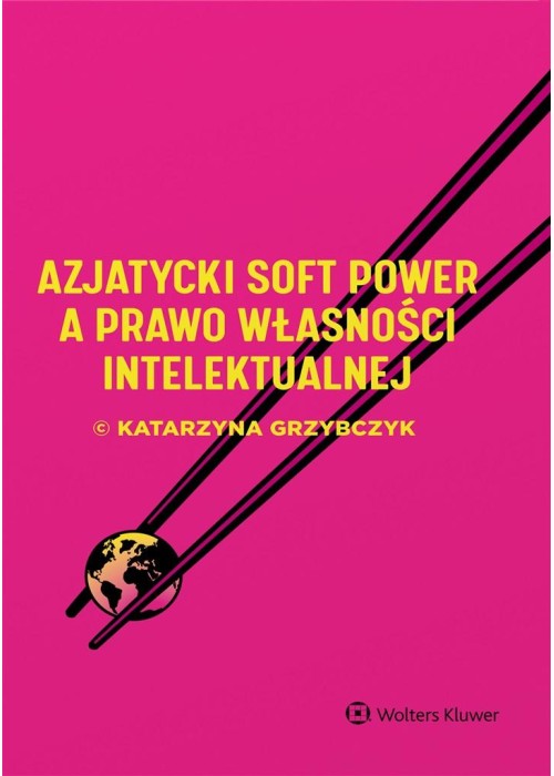 Azjatycki soft power a prawo własności intelekt.