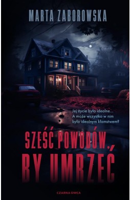 Sześć powodów by umrzeć