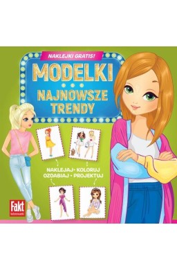 Fakt kolorowanki. Modelki. Najnowsze trendy