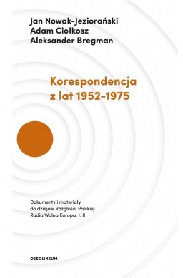 Korespondencja z lat 1952-1975 T.2