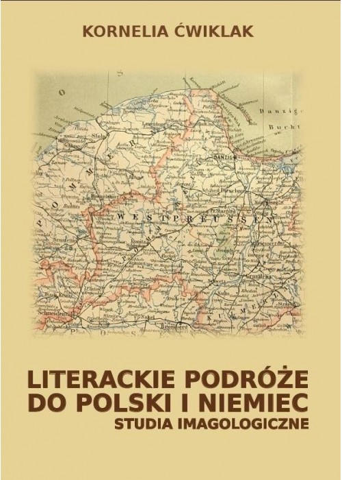 Literackie podróże do Polski i Niemiec