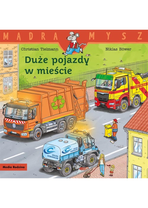 Mądra mysz. Duże pojazdy w mieście