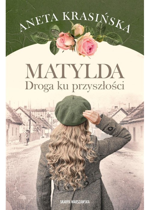 Matylda. Droga ku przyszłości