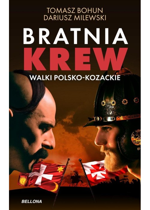 Bratnia krew. Walki polsko-kozackie