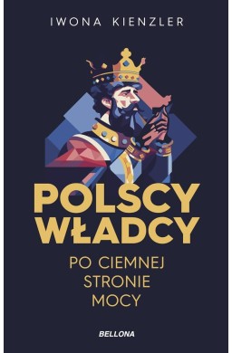 Polscy władcy po ciemnej stronie mocy