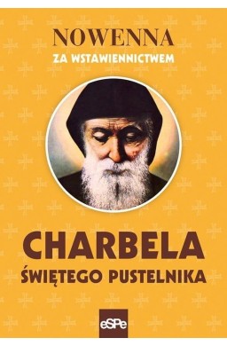 Nowenna za wstawiennictwem Charbela świętego..