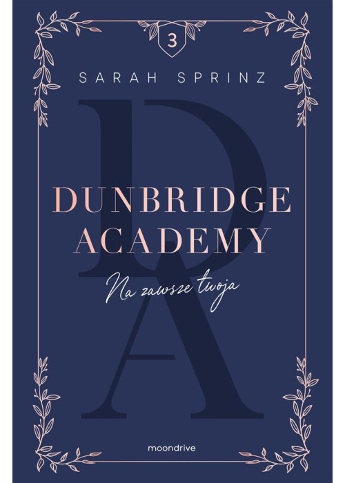 Dunbridge Academy. Na zawsze twoja