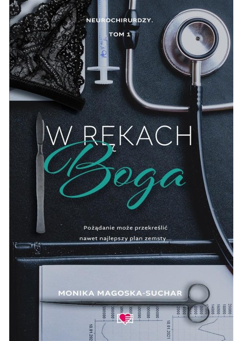 Neurochirurdzy T.1 W rękach Boga