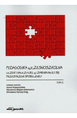 Pedagogika wczesnoszkolna T.2