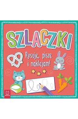 Szlaczki. Rysuję, piszę i naklejam!