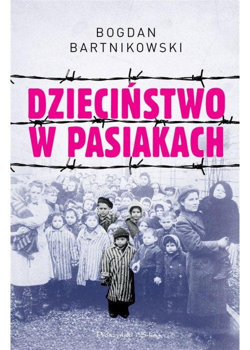 Dzieciństwo w pasiakach