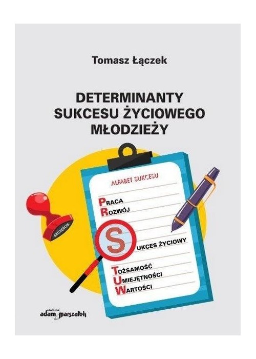 Determinanty sukcesu życiowego młodzieży