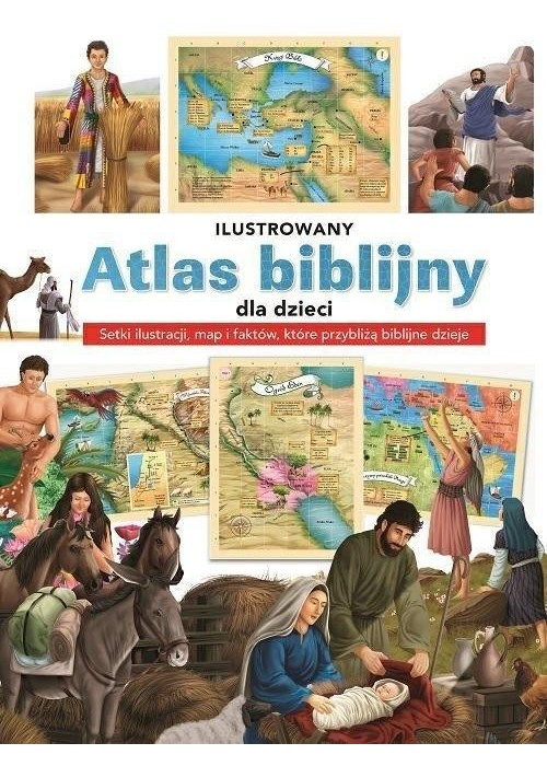 Ilustrowany atlas biblijny dla dzieci