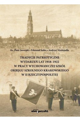 Tradycje patriotyczne wydarzeń lat 1918-1922...