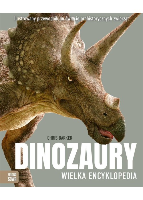 Dinozaury. Wielka encyklopedia