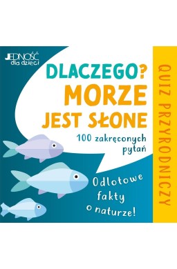 Dlaczego morze jest słone? Odlotowe fakty o..