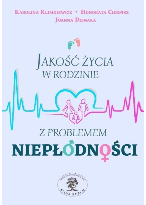 Jakość życia w rodzinie z problemem niepłodności