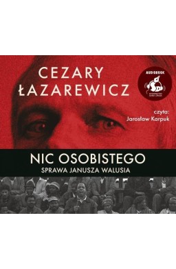 Nic osobistego. Sprawa Janusza Walusia audiobook