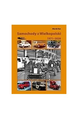 Samochody z Wielkopolski 1971-2020