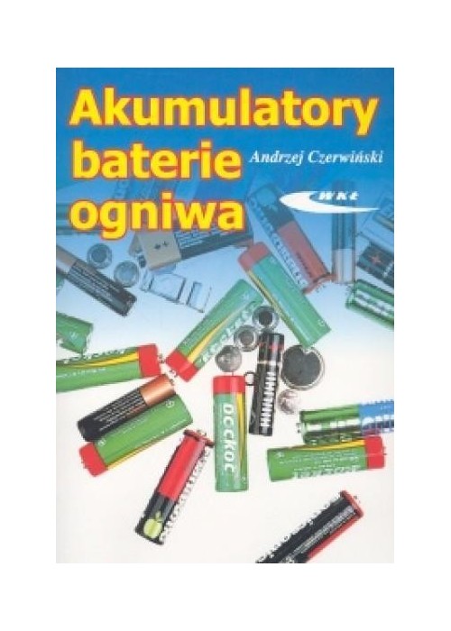 Akumulatory, baterie, ogniwa